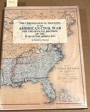 Bild des Verkufers fr The Chronological Tracking of the American Civil War Per The Official Records of the War of Rebellion zum Verkauf von Carydale Books