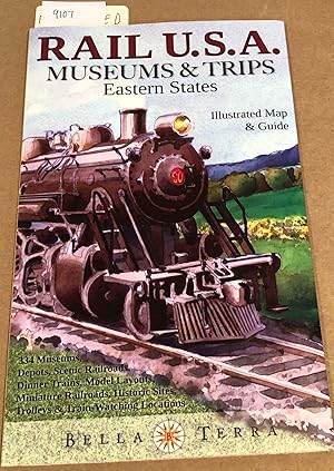 Bild des Verkufers fr Rail U. S. A. Museums & Trips Eastern States Illustrated Map and Guide (Signed) zum Verkauf von Carydale Books