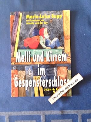 Bild des Verkufers fr Melli und Kirrem im Gespensterschloss. Marie-Luise Supp. Mit Ill. von Annette von der Bey. zum Verkauf von Antiquariat BehnkeBuch