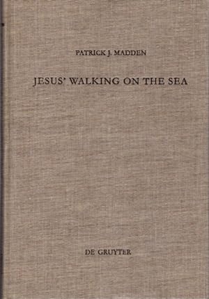 JESUS' WALKING ON THE SEA: An Investigation of the Origin of the Narrative Account