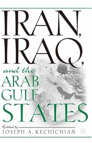 Imagen del vendedor de Iran, Iraq and the Arab Gulf States a la venta por GreatBookPrices