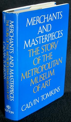 Merchants and Masterpieces: The Story of the Metropolitan Museum of Art