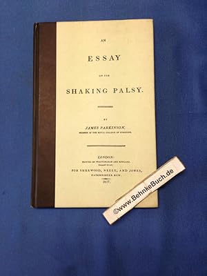 Bild des Verkufers fr An Essay on the Shaking Palsy Faksimile der Ausgabe London, Sherwood, Neely & Jones 1817. zum Verkauf von Antiquariat BehnkeBuch