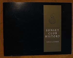 Sunset Club History 1913 - 1998