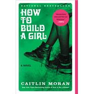 Seller image for How to Build a Girl for sale by eCampus