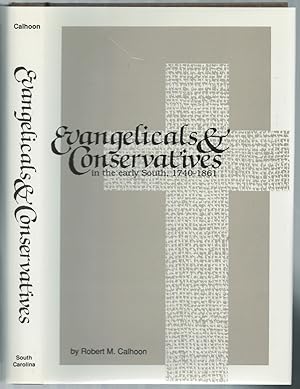 Imagen del vendedor de Evangelicals & Conservatives in the Early South, 1740-1861 a la venta por Between the Covers-Rare Books, Inc. ABAA