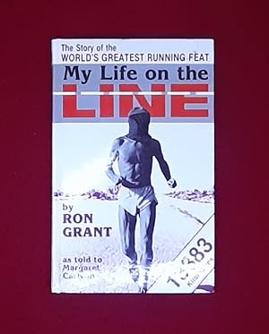 My Life on the Line: The Story of the World's Greatest Running Feat