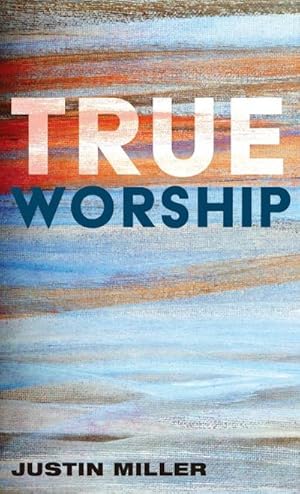 Immagine del venditore per True Worship venduto da AHA-BUCH GmbH