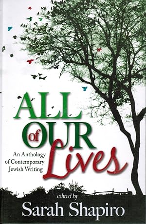 Immagine del venditore per All of Our Lives: an Anthology of Contemporary Jewish Writing venduto da Bookshop Baltimore
