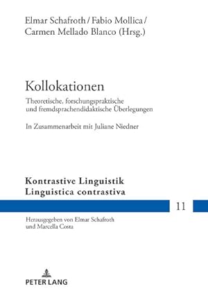 Bild des Verkufers fr Kollokationen : Theoretische, forschungspraktische und fremdsprachendidaktische berlegungen. In Zusammenarbeit mit Juliane Niedner zum Verkauf von AHA-BUCH GmbH