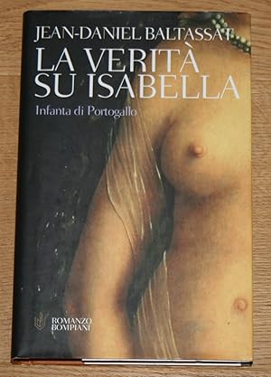 Seller image for La verit su Isabella. Infanta di Portogallo. for sale by Antiquariat Gallenberger