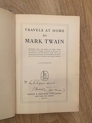 Seller image for Travels at Home Selected from the Works of Mark Twain by Percival Chubb, Director of English in the Ethical Culture School, New York, And Arranged for Home and Supplementary Reading in the Sitxth Seventh, and Eigth Grades. Illustrated for sale by PlanetderBuecher