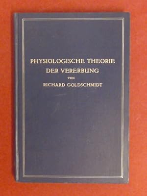 Physiologische Theorie der Vererbung.