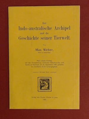 Der Indo-australische Archipel und die Geschichte seiner Tierwelt. Nach einem Vortrag, auf der Ve...