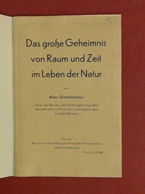 Das große Geheimnis von Raum und Zeit im Leben der Natur.