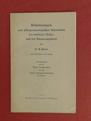 Erläuterungen zum pflanzensoziologischen Kartenblatt des mittleren Neckar- und des Ammertalgebiet...