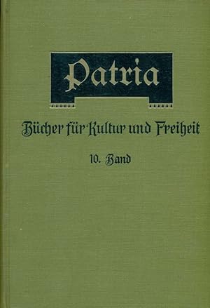 Seller image for Patria. Bcher fr Kultur und Freiheit. 10. Band 1910. for sale by Online-Buchversand  Die Eule