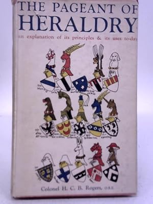 Imagen del vendedor de The Pageant of Heraldry a la venta por World of Rare Books