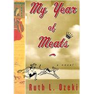 Seller image for MY YEAR OF MEATS for sale by eCampus