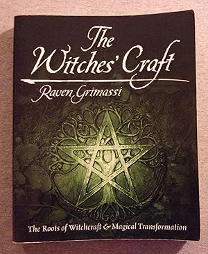 Bild des Verkufers fr The Witches' Craft: The Roots of Witchcraft & Magical Transformation zum Verkauf von Book Nook