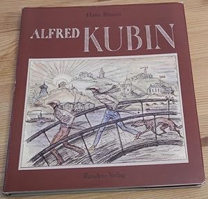 Alfred Kubin. Zeichner, Schriftsteller und Philosoph. Mit 64 Tafeln und 20 Abbildungen im Text.