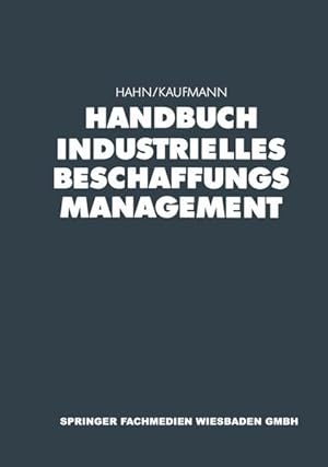 Handbuch Industrielles Beschaffungsmanagement. Internationale Konzepte - innovative Instrumente -...