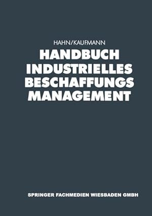 Bild des Verkufers fr Handbuch Industrielles Beschaffungsmanagement. Internationale Konzepte - innovative Instrumente - aktuelle Praxisbeispiele. zum Verkauf von Antiquariat Thomas Haker GmbH & Co. KG