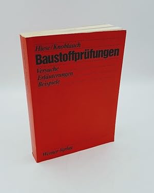 Bild des Verkufers fr Baustoffprfungen. Versuche - Erluterungen - Beispiele. zum Verkauf von Antiquariat Thomas Haker GmbH & Co. KG