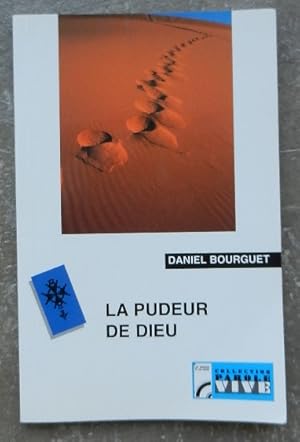 Imagen del vendedor de La pudeur de Dieu. Carme protestant 2001 sur France Culture. a la venta por Librairie les mains dans les poches