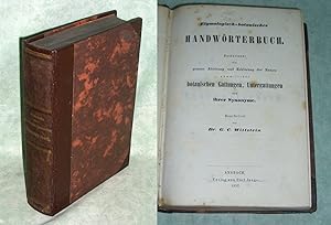 Etymologisch-botanisches Handwörterbuch. Enthaltend die genaue Ableitung u. Erklärung d. Namen sä...