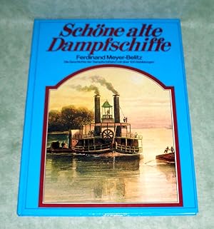 Seller image for Schne alte Dampfschiffe. d. Geschichte d. Dampfschiffahrt. for sale by Antiquariat  Lwenstein