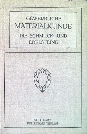 Seller image for Gewerbliche Materialkunde. Die schmuck-und edelsteine for sale by Librodifaccia