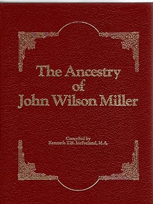 Bild des Verkufers fr The Ancestry of John Wilson Miller zum Verkauf von McCormick Books