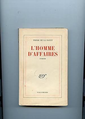 Seller image for L ' HOMME D ' AFFAIRES . Roman for sale by Librairie CLERC