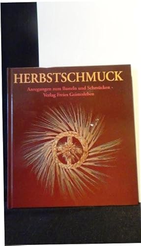 Seller image for Herbstschmuck. Anregungen zum Basteln und Schmcken. for sale by GAMANDER ANTIQUARIAT