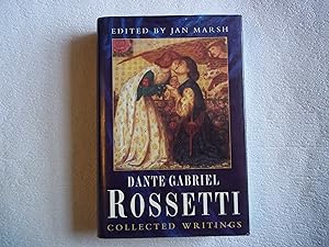 Immagine del venditore per Dante Gabriel Rossetti. Collected Writings. Selected and Edited By Jan Marsh. venduto da Carmarthenshire Rare Books