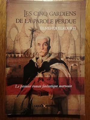 Les cinq gardiens de la parole perdue 2013 - ELKOURTI Elmehdi - Franc Maçonnerie au Maroc Mystère...