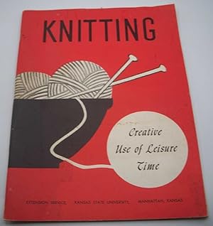 Imagen del vendedor de Knitting: Creative Use of Leisure Time a la venta por Easy Chair Books