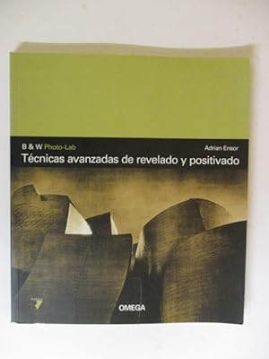 Imagen del vendedor de TECNICAS AVANZADAS DE REVELADO Y POSITIVADO a la venta por GREENSLEEVES BOOKS