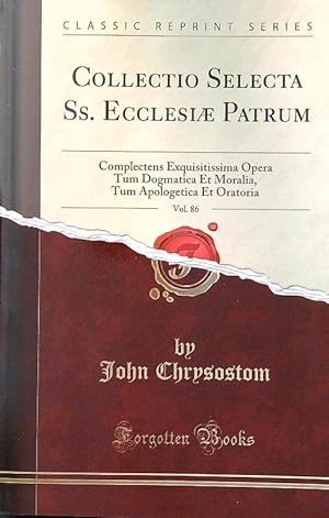Bild des Verkufers fr Collectio Selecta SS. Ecclesiae Patrum, Vol. 86 zum Verkauf von Librodifaccia