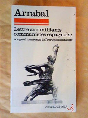 Lettre aux militants communistes espagnols: songe et mensonge de l'eurocommunisme