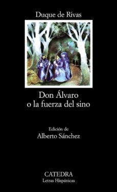 DON ALVARO O LA FUERZA DEL SINO