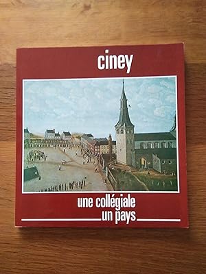 Ciney. Une collégiale un pays.