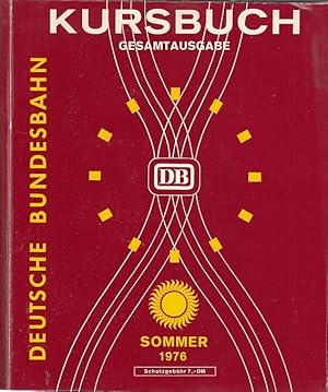 Deutsche Bundesbahn : Kursbuch Gesamtausgabe Sommer 30.05.1976 - 25.09.1976 [6 Teile] / Hrsg. v. ...