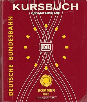 Deutsche Bundesbahn : Kursbuch Gesamtausgabe Sommer 28.05. - 30.09.1978 / Deutsche Bundesbahn