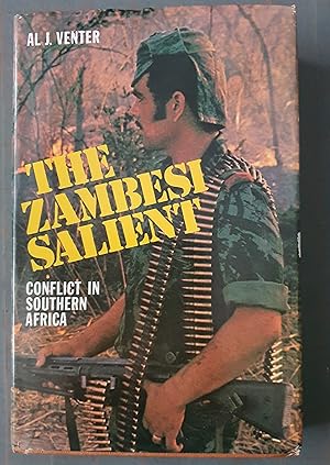 Seller image for Zambesi Salient: Conflict in Southern Africa for sale by P Rulton Rare Books