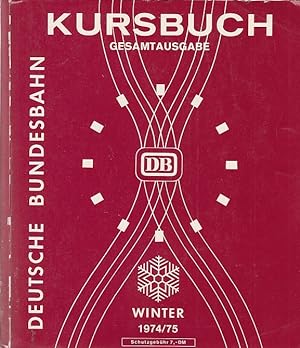 Deutsche Bundesbahn : Kursbuch Gesamtausgabe Winter 29.09.1974 - 31.05.1975 [6 Teile] / Hrsg. v. ...