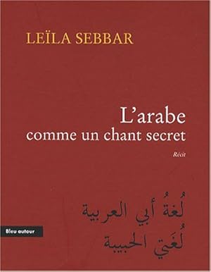 L'arabe comme un chant secret