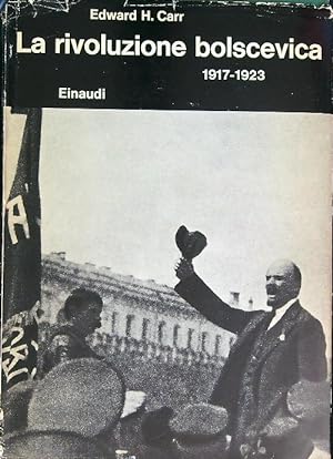 Bild des Verkufers fr La rivoluzione bolscevica 1917-1923 zum Verkauf von Librodifaccia