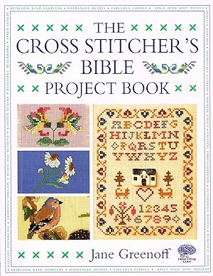 The Cross Stitcher's Bible Project Book :